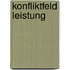 Konfliktfeld Leistung