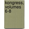 Kongress, Volumes 6-8 door Deutscher Schachbund