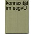 Konnexität Im EugvÜ
