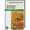 Konstantin der Große by Elisabeth Herrmann-Otto