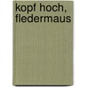 Kopf hoch, Fledermaus door Jeanne Willis