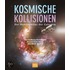 Kosmische Kollisionen