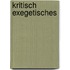 Kritisch Exegetisches