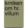 Krniken Om Hr. Villum door Vilhelm Krag