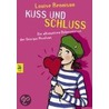 Kuss und Schluss. cbt door Louise Rennison