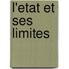 L'Etat Et Ses Limites door Edouard Laboulaye