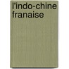 L'Indo-Chine Franaise door Jules Harmand