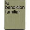 La Bendicion Familiar door Rolf Garborg