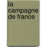 La Campagne De France door Francis Lefebvre de Behaine