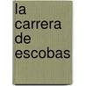 La Carrera de Escobas door Coronel