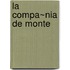 La Compa~nia de Monte