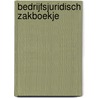 Bedrijfsjuridisch zakboekje door Onbekend