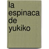 La Espinaca de Yukiko by Frederic Boilet