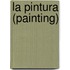 La Pintura (Painting)