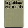 La Politica Vernacula door Will Kymlicka