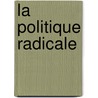 La Politique Radicale door Jules Simon