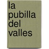 La Pubilla Del Valles door D.J.M. Arnau