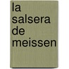 La Salsera de Meissen by Rodolfo E. Modern