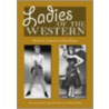 Ladies of the Western by Michael G. Fitzgerald
