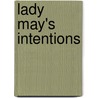 Lady May's Intentions door John Pomeroy