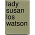 Lady Susan Los Watson