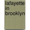 Lafayette In Brooklyn door Walt Whitman