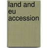 Land And Eu Accession by Johan Swinnen