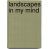 Landscapes in My Mind door Vincenzo R. Sanguineti