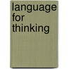 Language For Thinking door Stephen Parsons