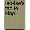 Lao-Tse's Tao Te King door Victor Von Strauss Und