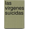 Las Virgenes Suicidas by Jeffrey Euguenides