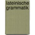 Lateinische Grammatik