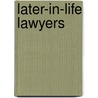 Later-in-life Lawyers door Michael Cooper