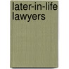 Later-in-life Lawyers by Michael Cooper