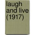 Laugh And Live (1917)