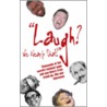 Laugh? We Nearly Shat door Mike Haskins