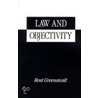 Law And Objectivity P by Kent Greenawalt