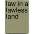 Law In A Lawless Land