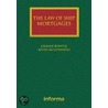 Law of Ship Mortgages door Kevin McGuinness