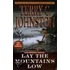 Lay the Mountains Low
