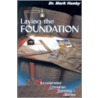 Laying The Foundation door Mark Hanby