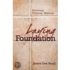 Laying the Foundation by Marjorie Barber