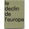Le Declin De L'Europe door Albert Demangeon