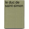 Le Duc De Saint-Simon door Armand Baschet