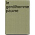 Le Gentilhomme Pauvre