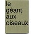 Le Géant aux oiseaux