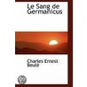 Le Sang De Germanicus by Charles Ernest Beule