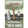 Leadership That Works door Roy K. Lintz