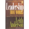 Leadership That Works door Leith Anderson