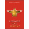 Learning Love Lessons door Sheila junita Murray